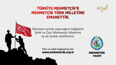 Türkiye Mehmetçik’e Mehmetçik Türk Milletine Emanettir